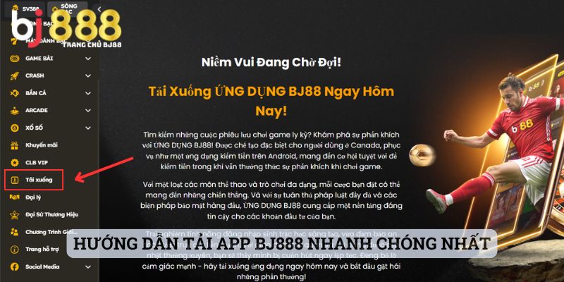 Hướng dẫn tải app BJ888 nhanh chóng nhất