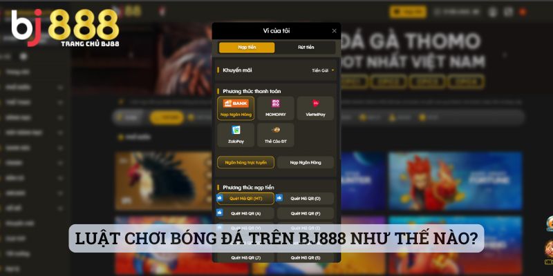 Luật chơi bóng đá trên BJ888 như thế nào?