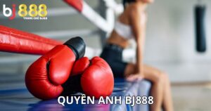 quyền anh BJ888