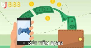 rút tiền BJ888