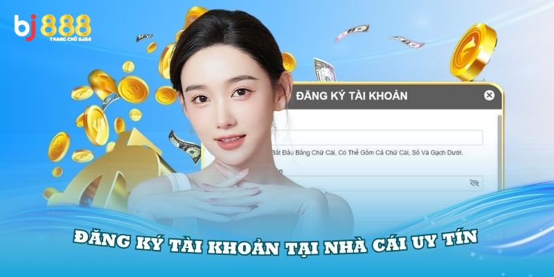 Đăng ký tài khoản để tham gia chơi