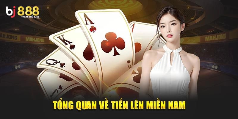 Tiến Lên miền Nam BJ888 là game chơi thú vị