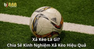 Xả Kèo Là Gì? Chia Sẻ Kinh Nghiệm Xả Kèo Hiệu Quả Cho Người Chơi
